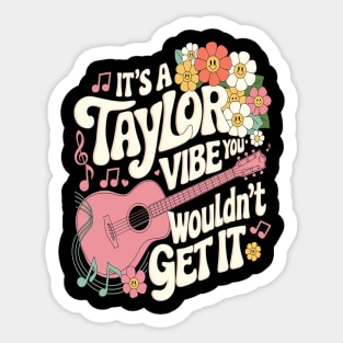 It's A Vibe You Wouldn't Get It Groovy Sticker
